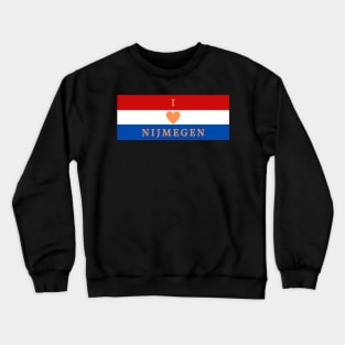 I Love Nijmegen Netherlands Flag Color Stripes Crewneck Sweatshirt